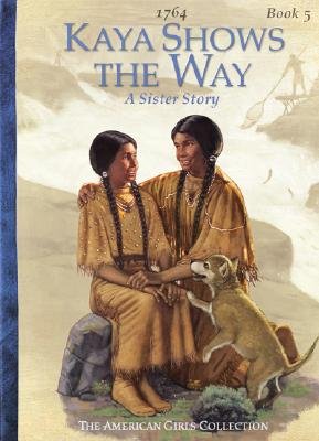 Kaya Shows The Way - American Girls Collection Book | Historical Fiction for Kids | Perfect for Classroom Reading & Homeschooling