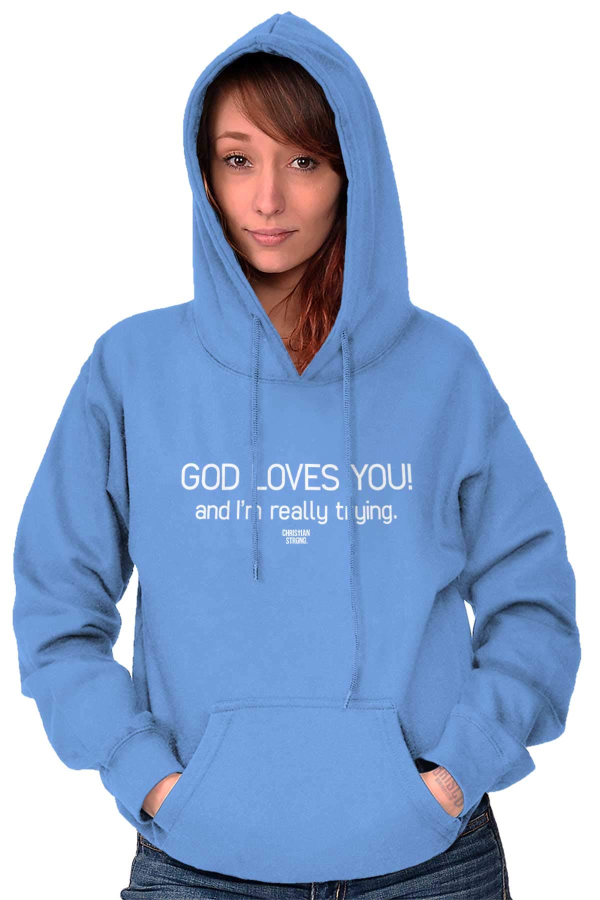 Christian Strong Funny God Loves You I'm Really Trying Hoodie Sweatshirt for Women - Inspirational Faith Apparel for Church, Bible Study & Everyday Wear