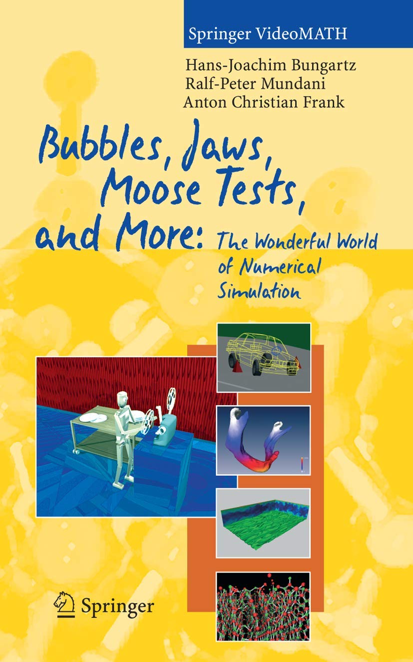 Numerical Simulation Explained: Bubbles, Jaws, Moose Tests & Applications in Engineering & Science | Google SEO Optimized