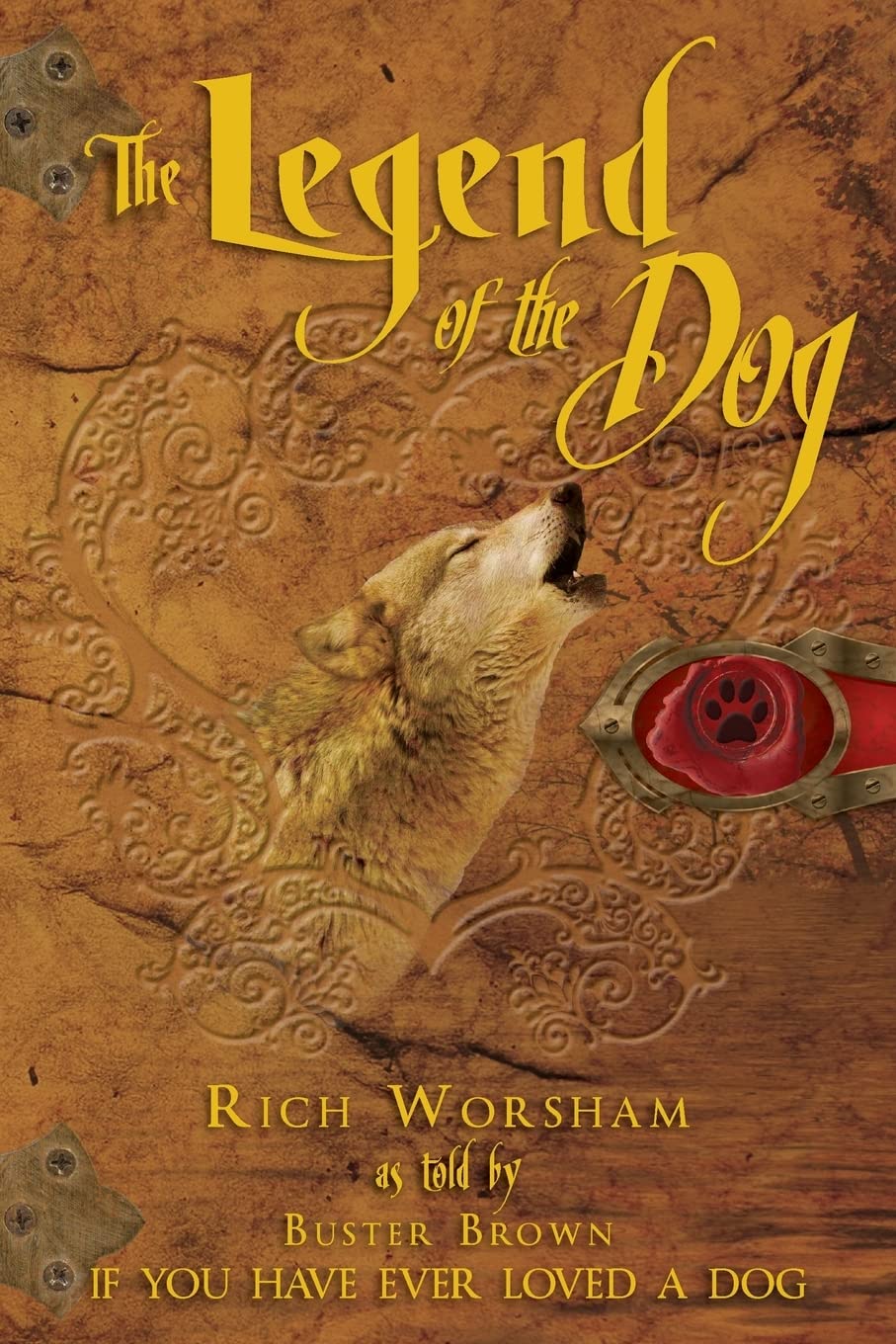 The Legend of the Dog: Heartwarming Story About Unconditional Canine Love - Perfect Gift for Dog Lovers & Pet Owners