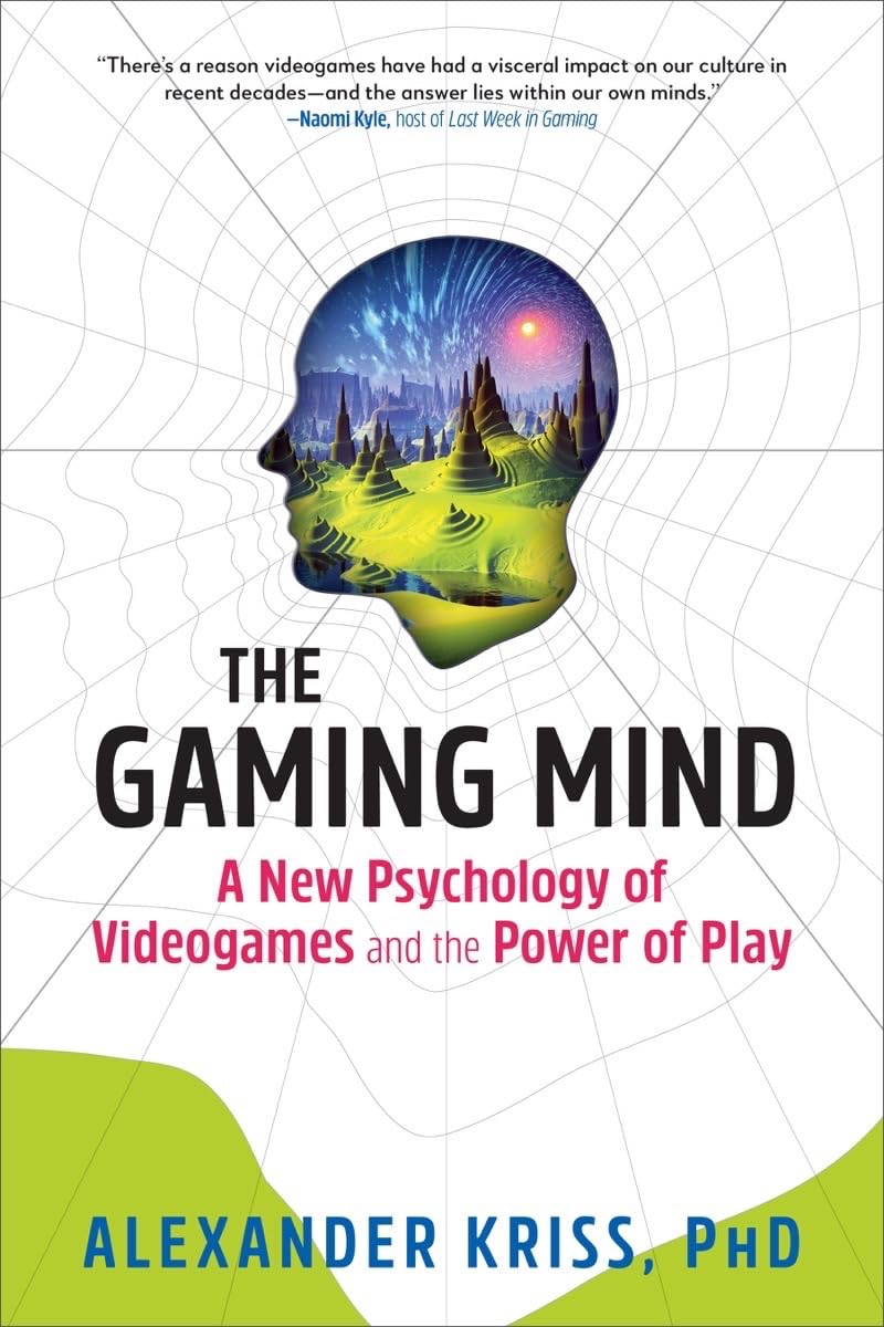 The Gaming Mind: Psychology of Video Games & Power of Play - Boost Skills, Reduce Stress | Perfect for Gamers, Students & Mental Wellness