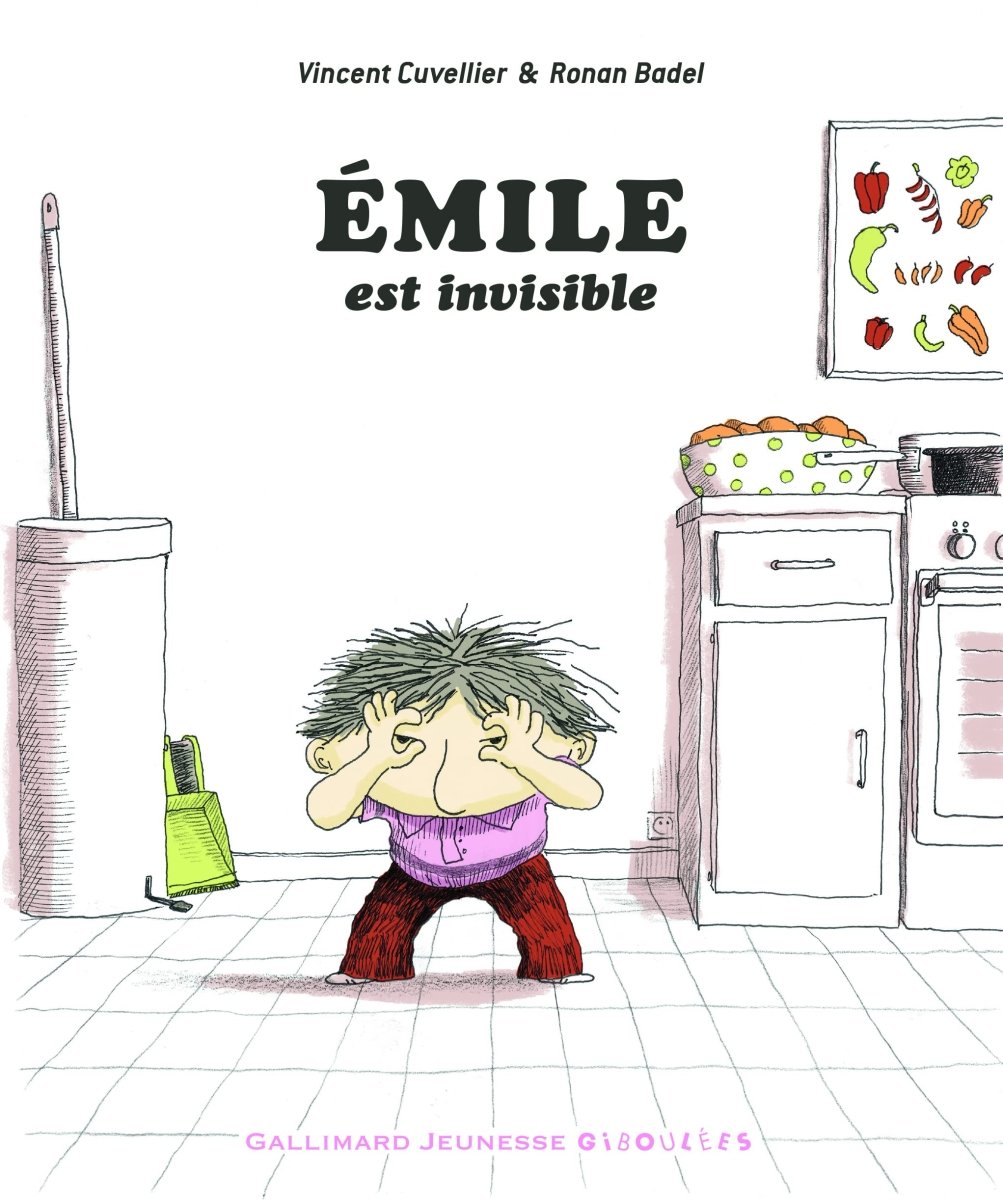 Vincent Cuvellier: Émile est Invisible - Illustrated by Ronan Badel | French Children's Book About Invisibility & Friendship | Perfect for Bedtime Reading & Classroom Storytime