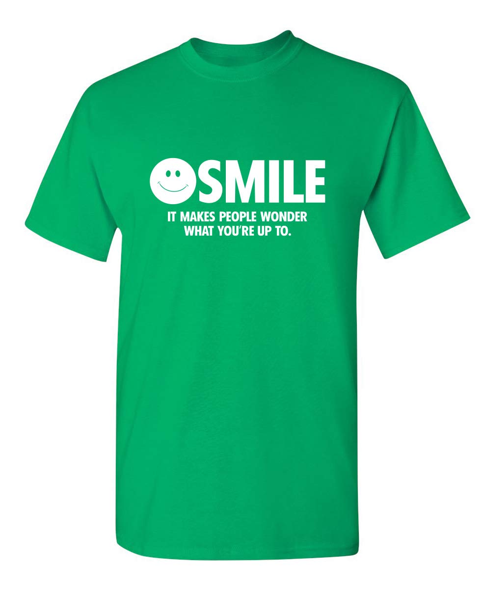 Smile It Makes People Wonder - Sarcastic Funny Graphic Novelty T-Shirt for Men & Women - Perfect for Casual Wear, Gifts, and Humorous Outfits