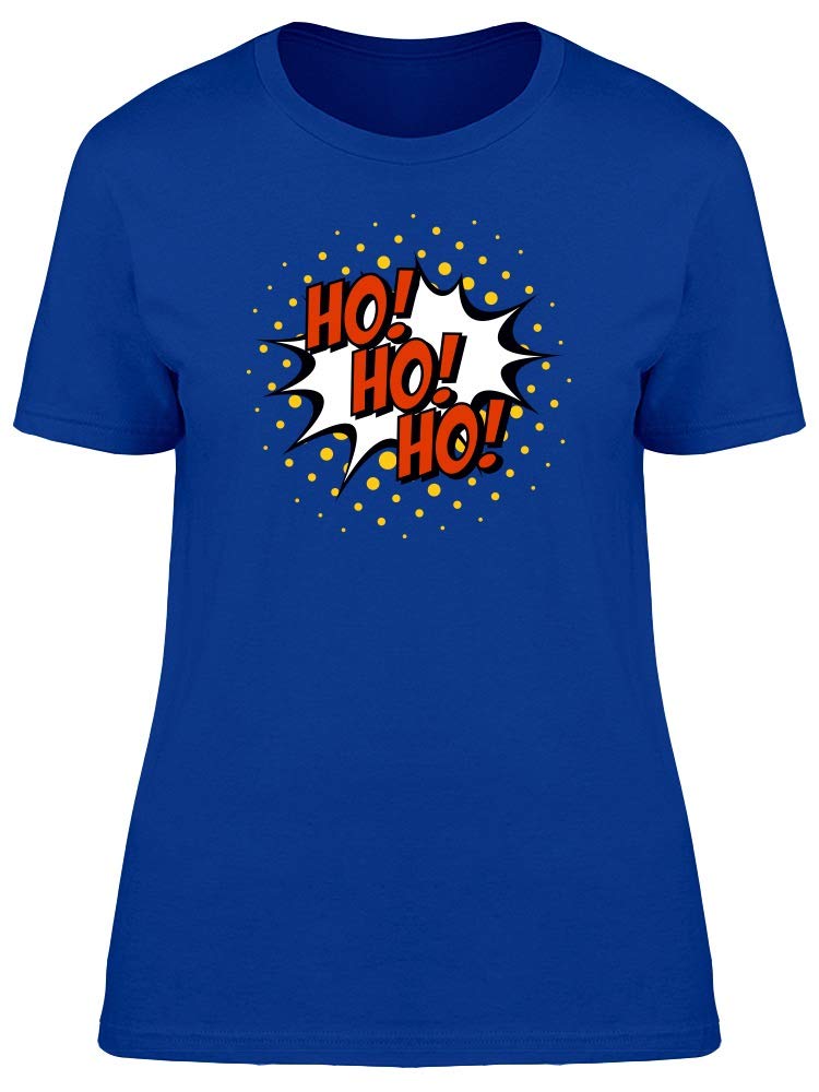 Women's Icon Art Comic Bubbles Ho Ho Ho Graphic T-Shirt - Funny Christmas Holiday Tee for Parties & Gifts