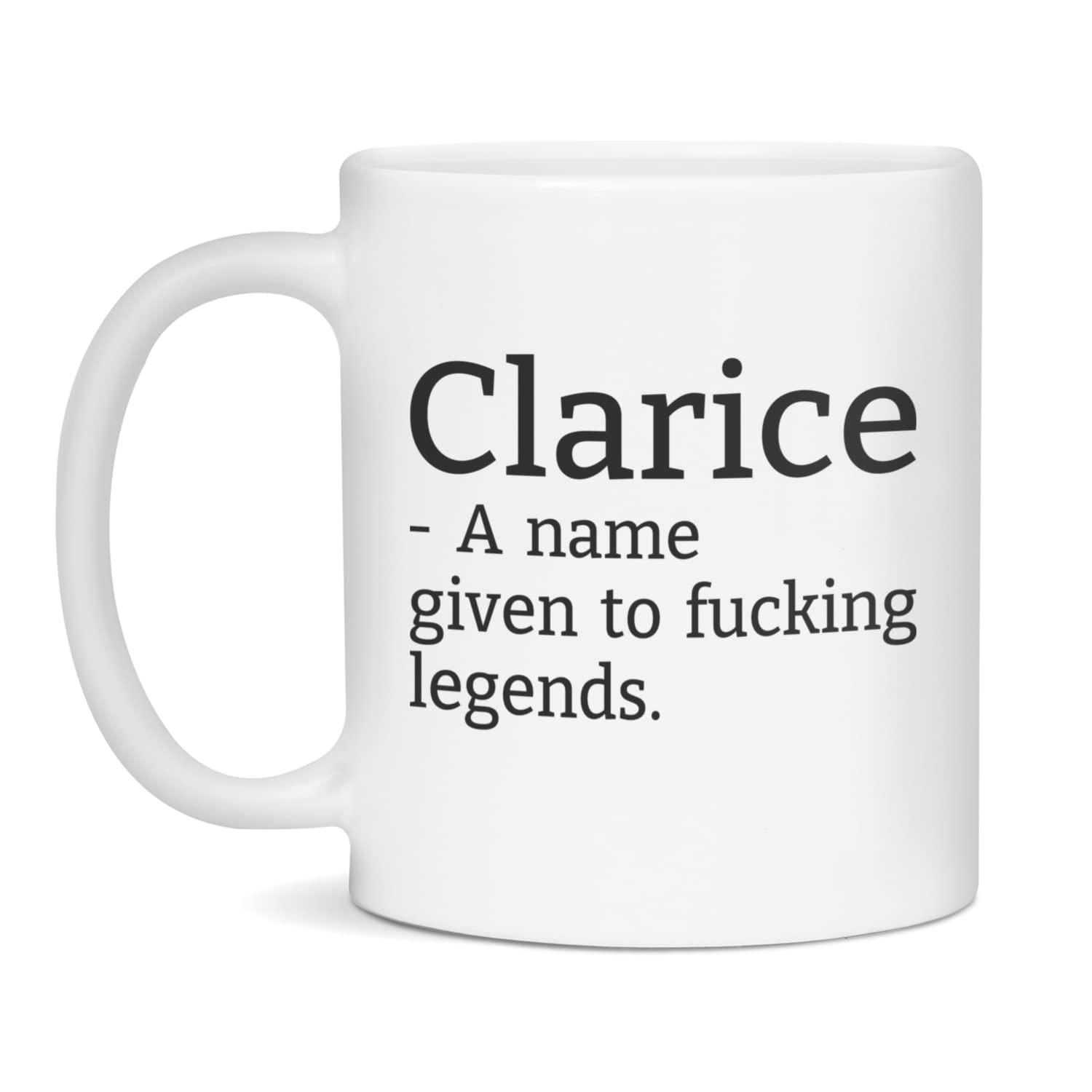 Funny Clarice Name Coffee Mug - 11oz White Ceramic Cup - Perfect Gift for Birthdays, Christmas & Office Use