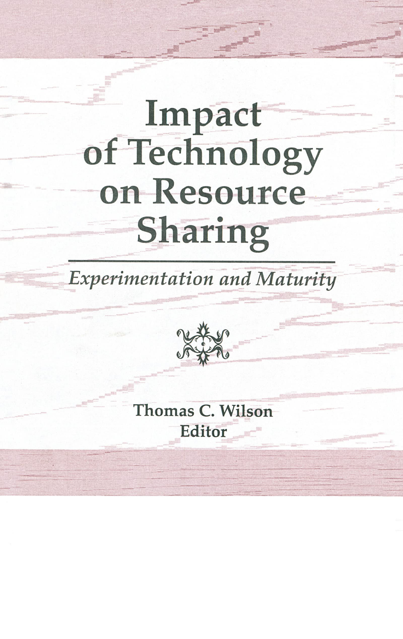 Impact of Technology on Resource Sharing: Experimentation and Maturity | Digital Collaboration Tools for Remote Teams & Businesses