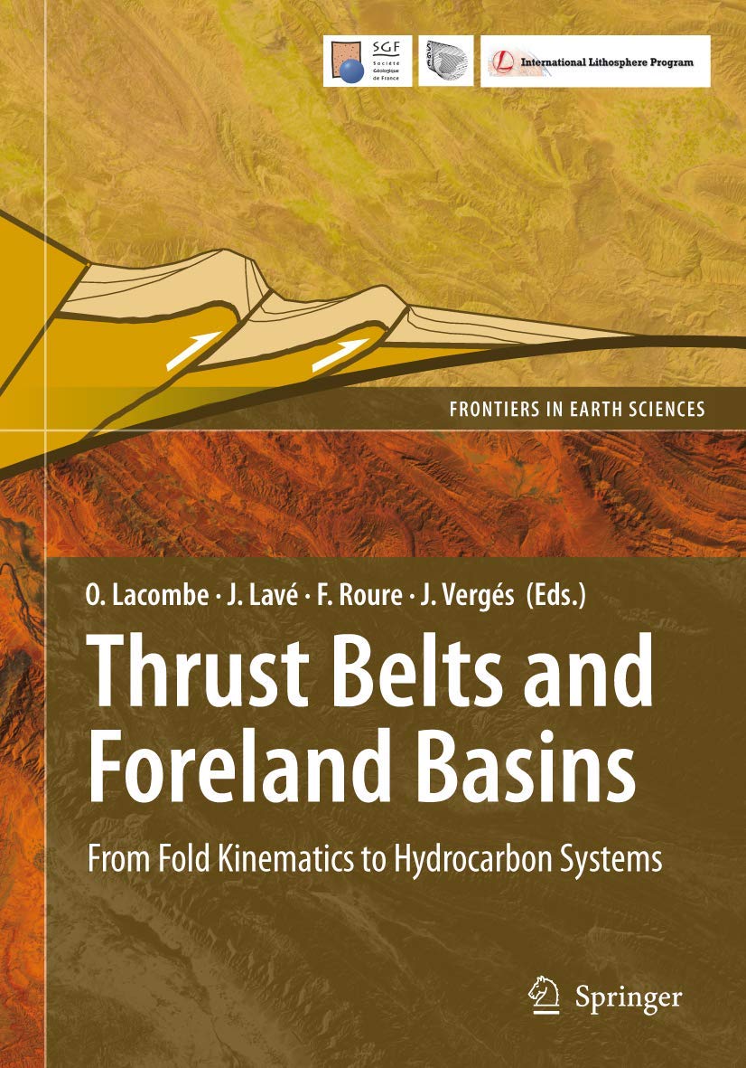 Thrust Belts and Foreland Basins: Fold Kinematics to Hydrocarbon Systems | Geology Textbook for Oil Exploration & Tectonic Studies | Perfect for Geologists, Petroleum Engineers & Earth Science Students