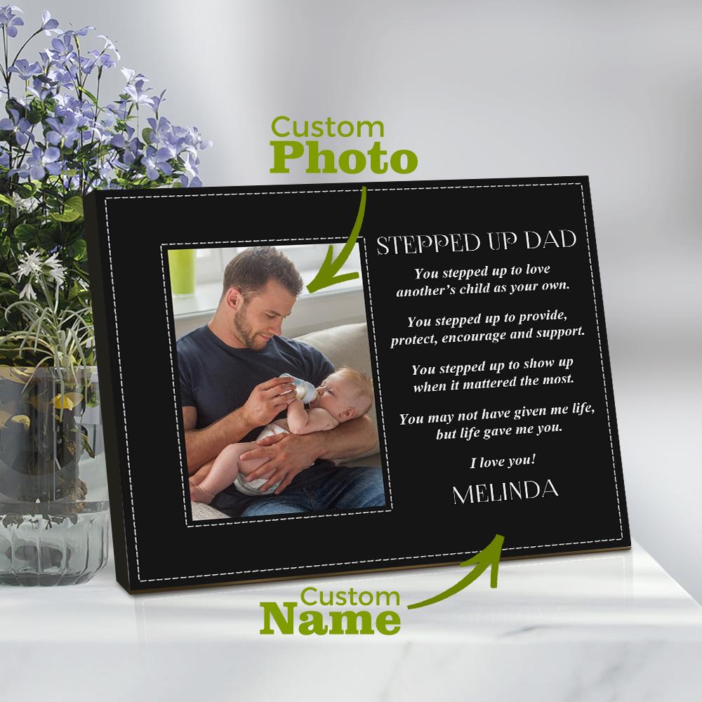 Personalized Stepped Up Dad Picture Frame - Unique Father's Day Gift for Dad, Husband, Grandfather | Perfect for Home Decor, Office Desk & Special Occasions