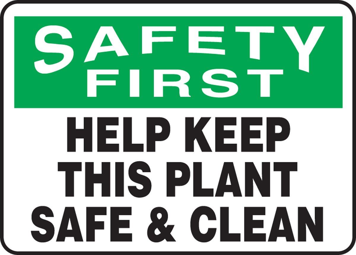 Help Keep This Plant Safe & Clean - .125 Polycarbonate Sign for Industrial Safety & Facility Protection | Durable Warning Signs for Factories, Warehouses & Workplaces