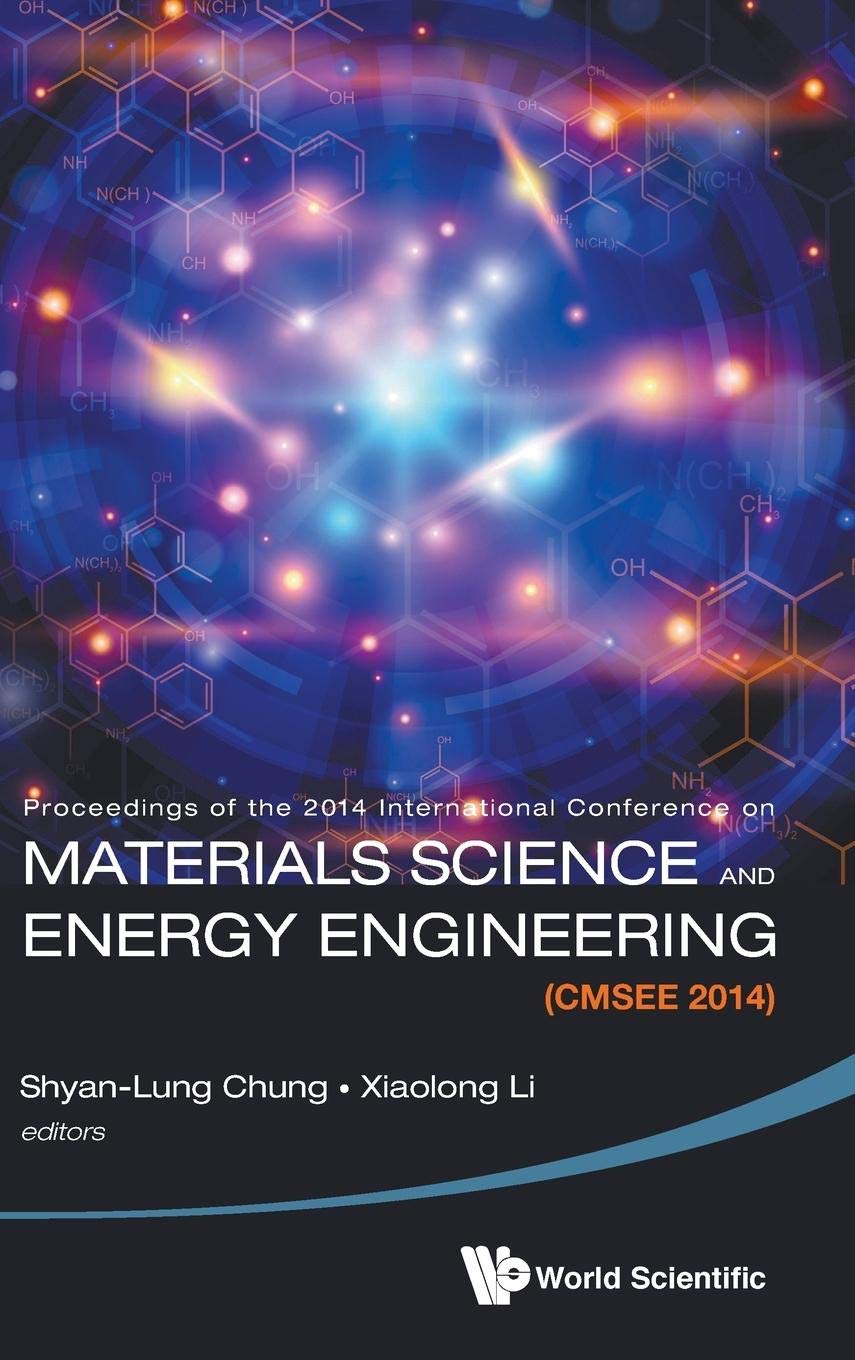 Materials Science and Energy Engineering Conference Proceedings (CMSEE 2014) - International Research Papers on Renewable Energy & Advanced Materials | Academic Research, Engineering Studies, Sustainable Technology Development