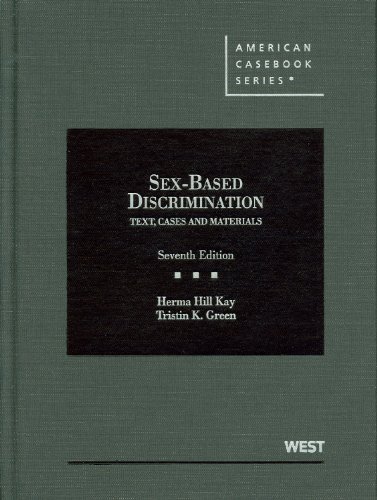 Sex-Based Discrimination: Text, Cases, and Materials - 7th Edition (American Casebook Series) | Law School Textbook for Gender Discrimination Studies
