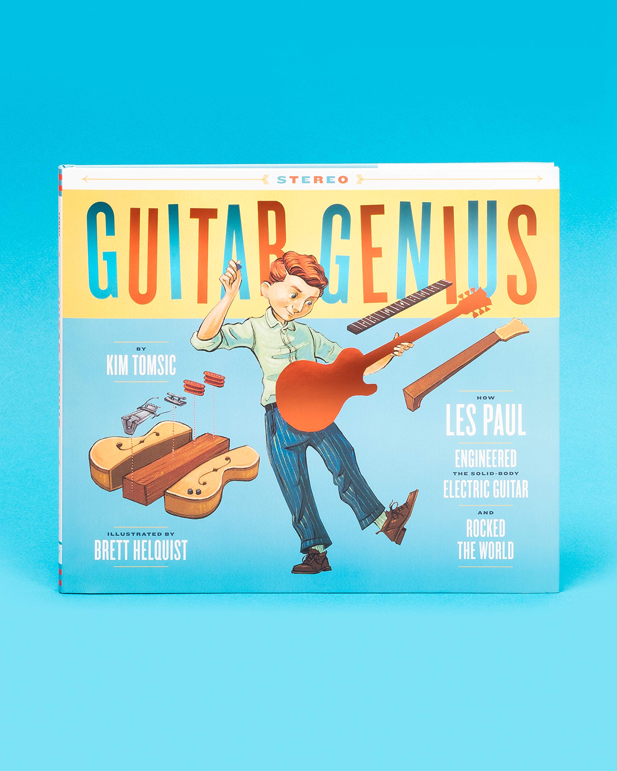 Guitar Genius: How Les Paul Invented the Electric Guitar & Changed Music History - Kids' Picture Book About Music & Rock Legends | Perfect for Young Musicians, Classroom Learning & Bedtime Stories