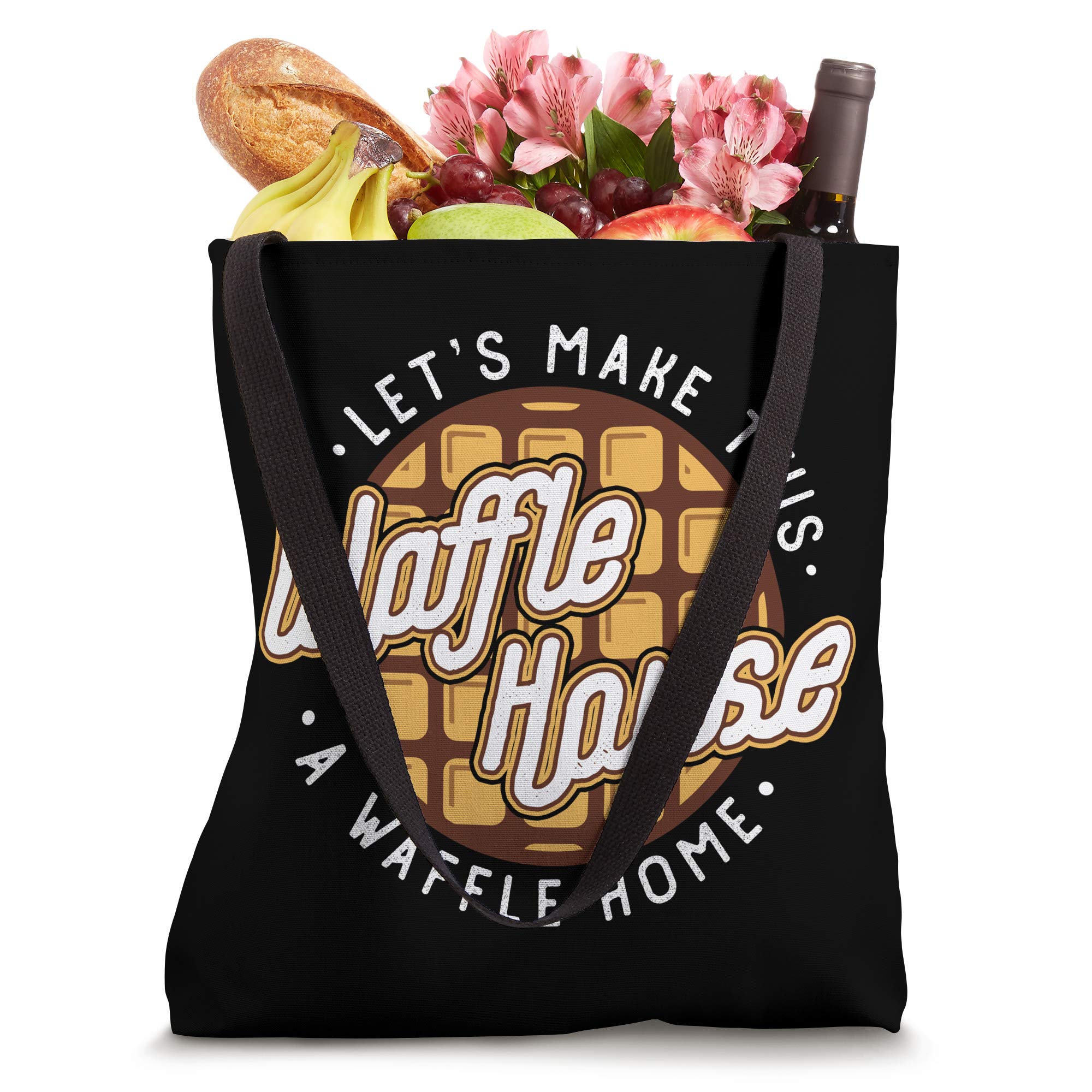 Funny 'Let's Make This Waffle House A Waffle Home' Waffles Tote Bag - Perfect for Grocery Shopping, Beach Trips & Waffle Lovers