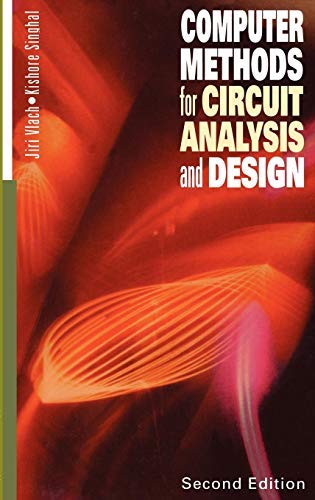 Computer Methods For Circuit Analysis And Design: 2nd Edition - Advanced Circuit Simulation Techniques for Engineers & Students | PCB Design, Electrical Engineering Projects