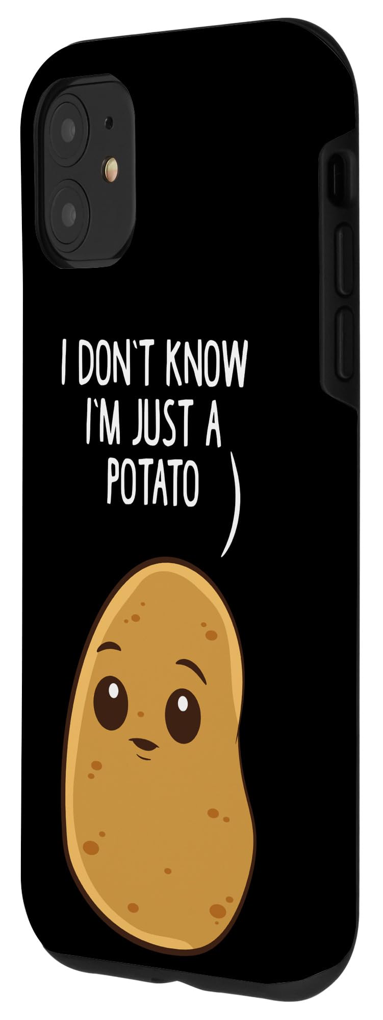 iPhone 11 Funny Potato Case - Cute Protective Phone Cover with 'I Don't Know I'm Just a Potato' Design - Perfect for Daily Use, Gifts & Potato Lovers