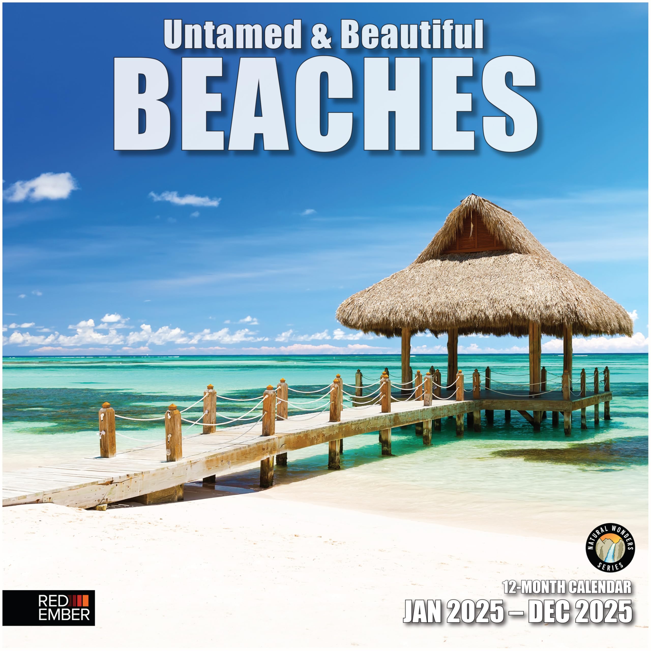 RED EMBER Untamed & Beautiful Beaches 2025 Wall Calendar - 12 Month Large Format (12