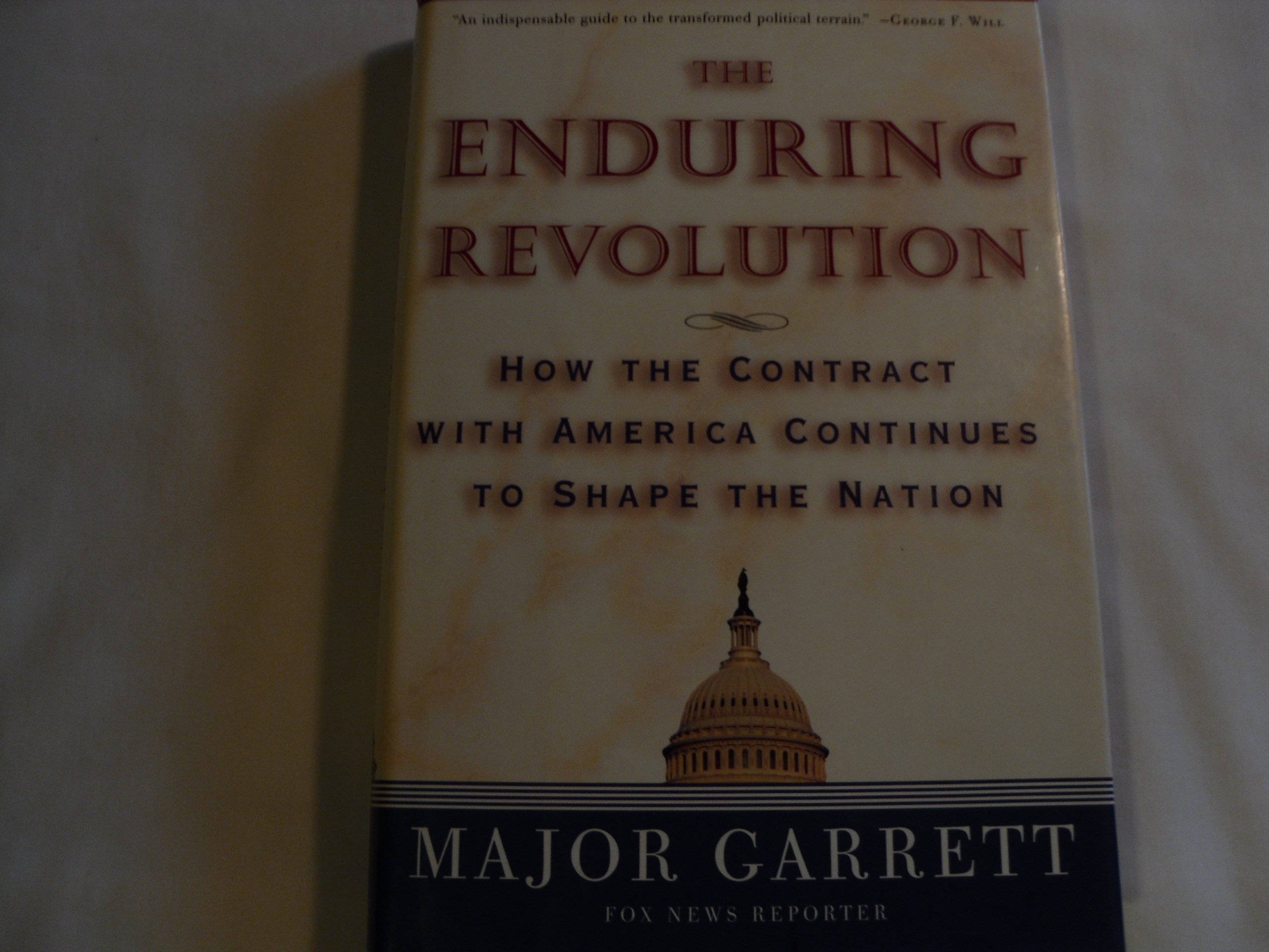 The Enduring Revolution: How the Contract with America Continues to Shape US Politics & Government | Political History Book for Conservatives & Policy Makers