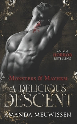 Delicious Descent: MM Horror Romance Retelling of Dracula - Gothic Vampire Novel for Halloween Reading & Book Club Discussions