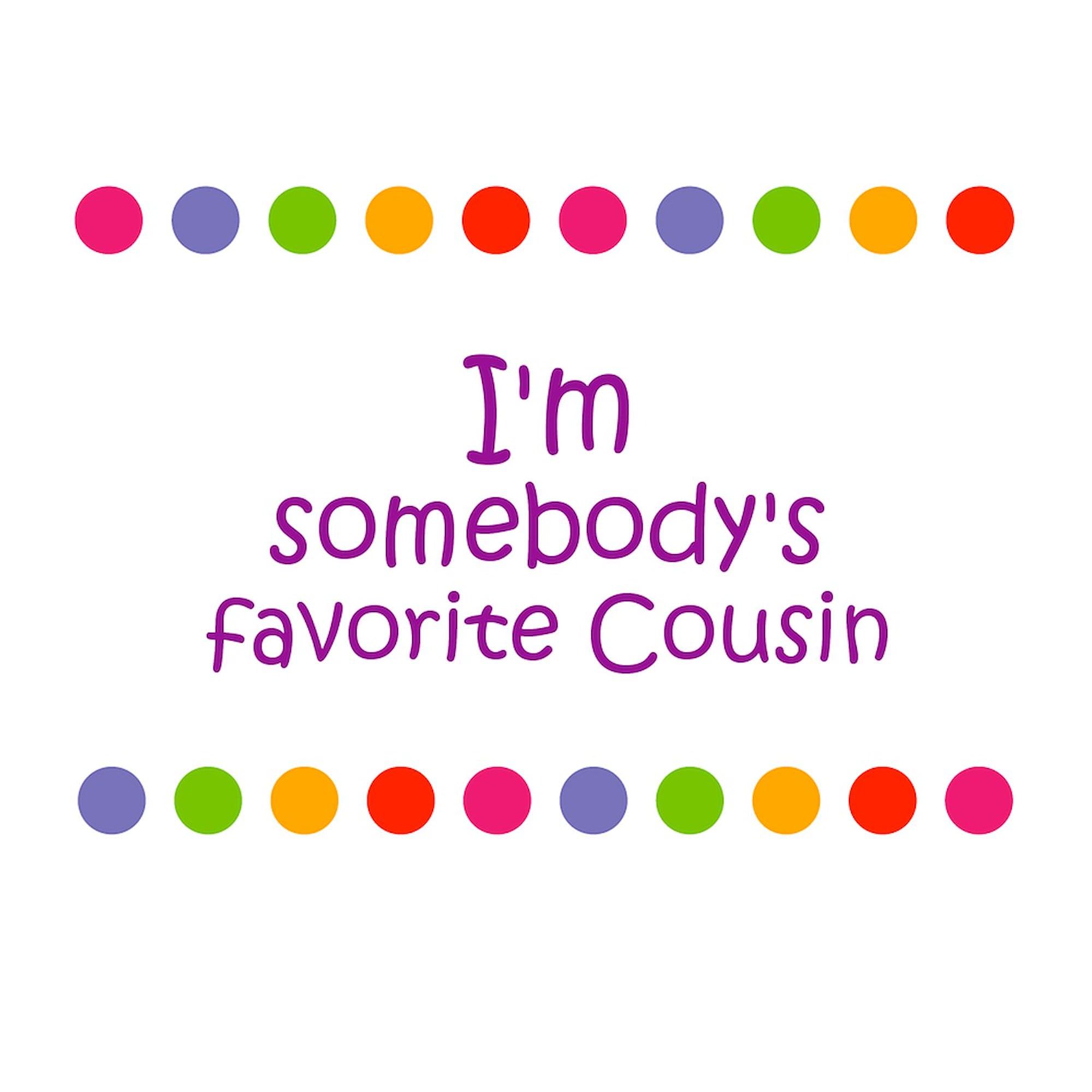 I'm Somebody's Favorite Cousin Tote Bag - Natural Canvas Reusable Shopping Bag for Groceries, Beach & Everyday Use