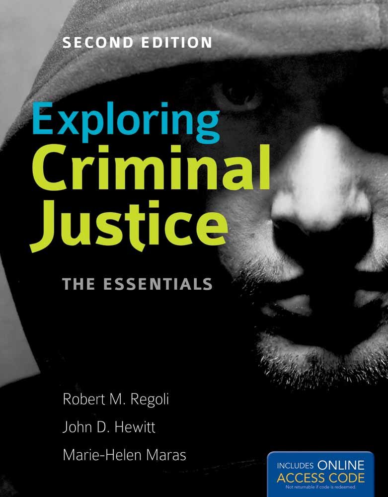 Exploring Criminal Justice: The Essentials - Comprehensive Guide to Criminal Justice System for Students & Professionals | Study, Research & Career Development
