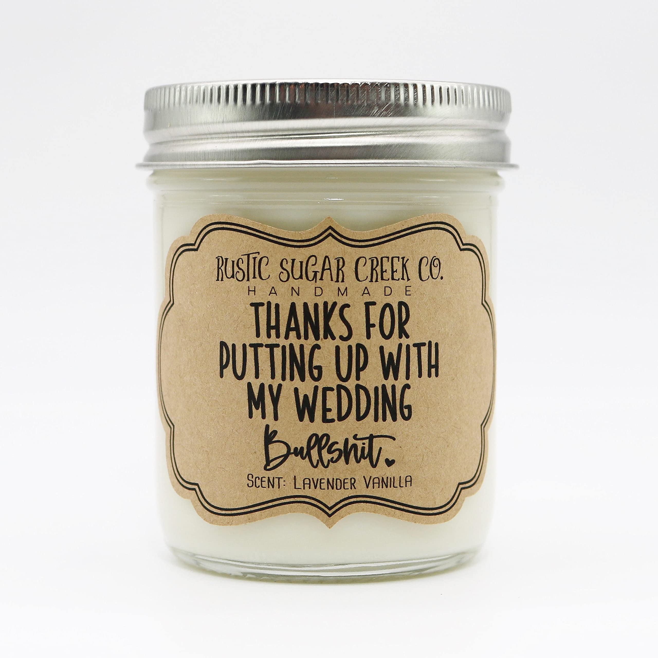 Funny Wedding Candle Gift - 'Thank You For Putting Up With My Wedding Bullsh*t' Scented Candle - Perfect for Mother of the Bride, Groom, Bridesmaids & Wedding Party - Great as Thank You Gift, Personalized Present & Humorous Wedding Keepsake - Ideal for Bridal Showers, Bachelorette Parties & Post-Wedding Appreciation