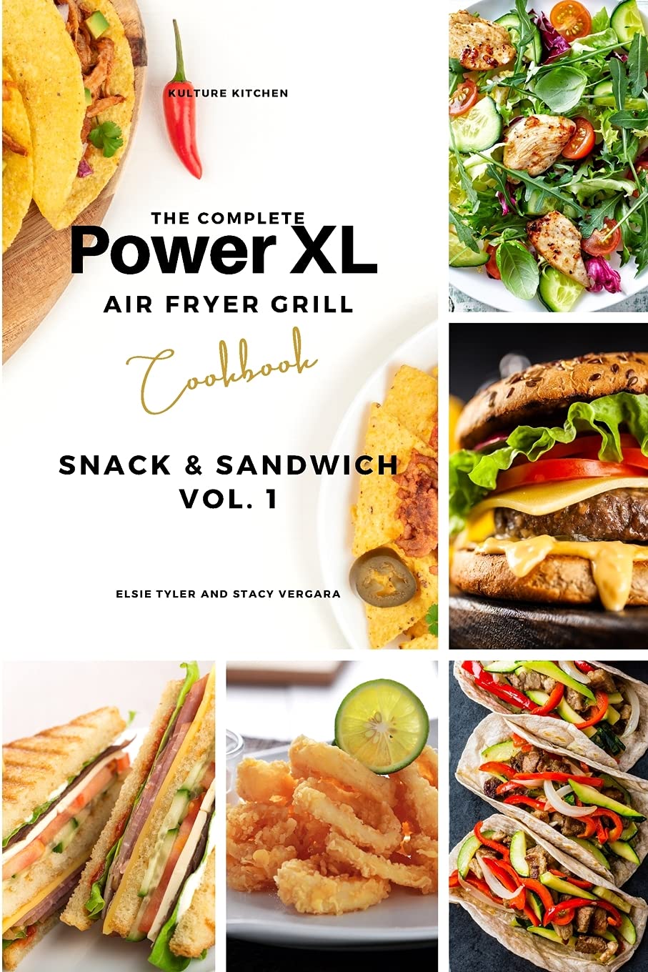 Power XL Air Fryer Grill Cookbook: 100+ Easy Snack & Sandwich Recipes for Beginners - Healthy Air Fryer Meals for Quick Lunches, Family Dinners & Party Snacks