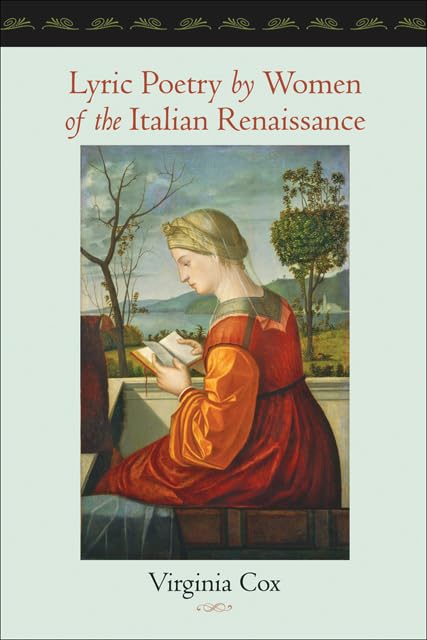 Lyric Poetry by Women of the Italian Renaissance - Classic Italian Women's Poetry Collection - Perfect for Literature Studies & Renaissance History Enthusiasts