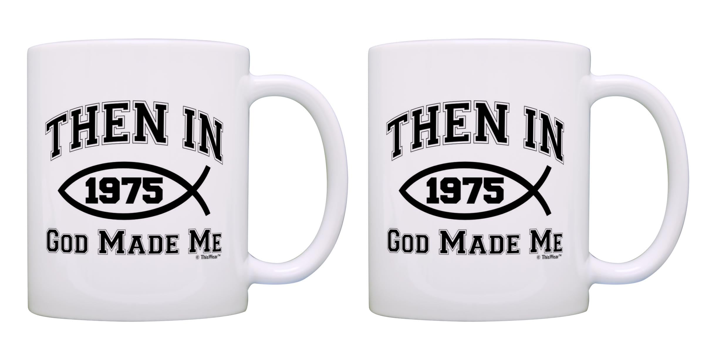 ThisWear 50th Birthday Mug Set - 2 Pack 11oz Coffee Mugs with 'Then In 1975 God Made Me' Design - Perfect 50th Birthday Gifts for Women & Men - Great for Coffee, Tea & Celebrations