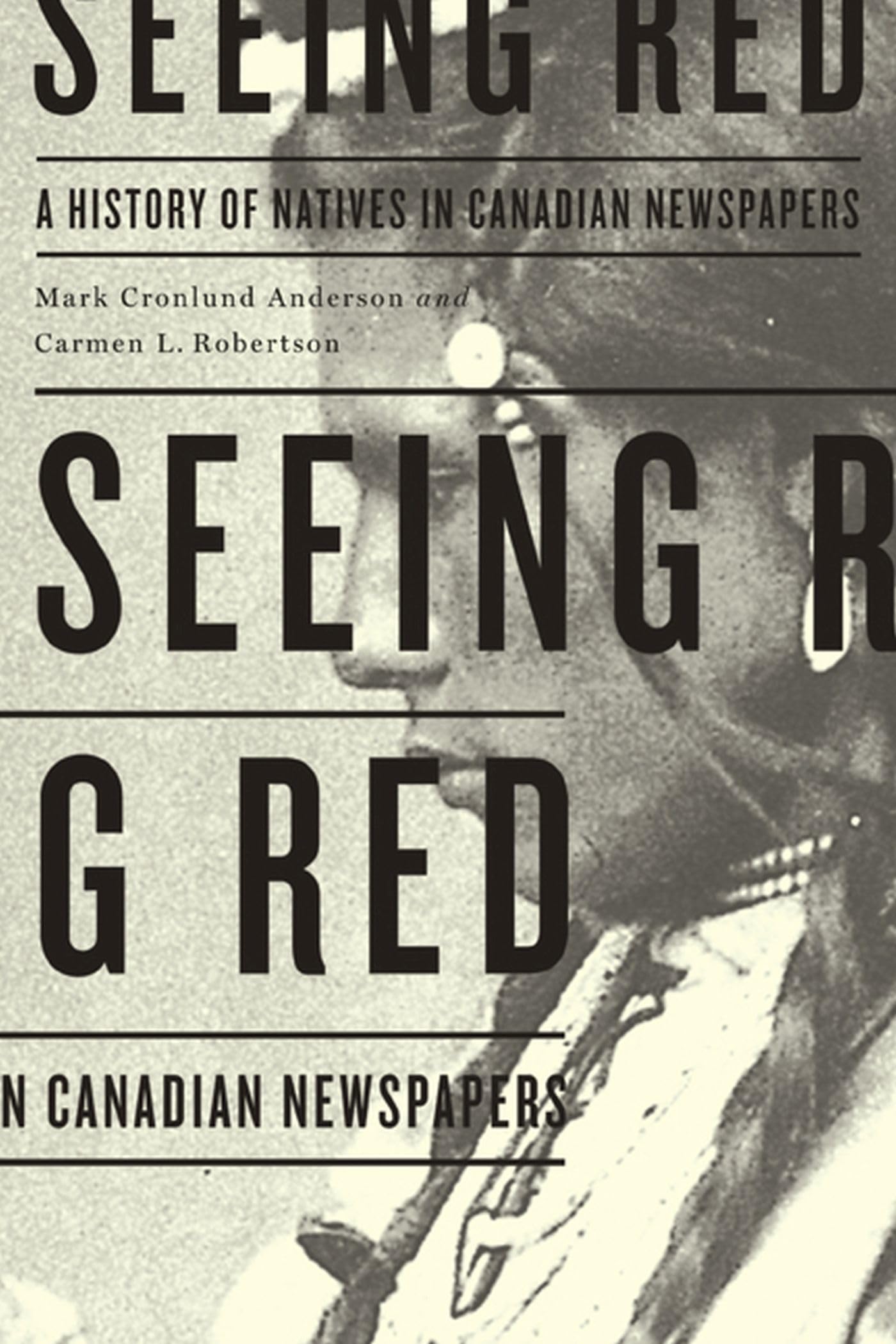 Seeing Red: A History of Indigenous Peoples in Canadian Newspapers | Native American Representation in Media | For Researchers & History Enthusiasts