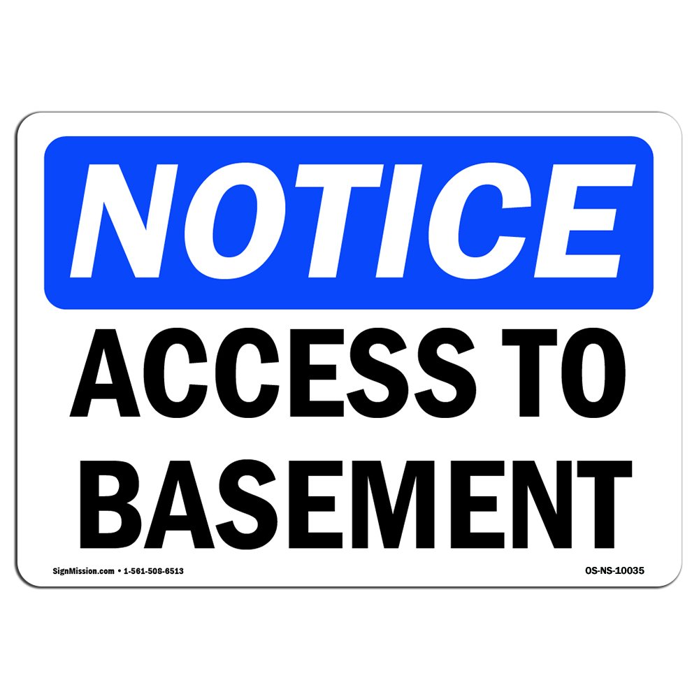 OSHA Compliant Basement Access Sign - Durable Aluminum Safety Sign for Business, Construction Sites, Warehouses & Shops | Made in USA | Ideal for Hazard Warnings & Workplace Safety Regulations