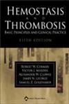 Hemostasis and Thrombosis: Basic Principles and Clinical Practice - Essential Guide for Medical Professionals, Researchers, and Students | Perfect for Clinical Studies, Research, and Medical Education