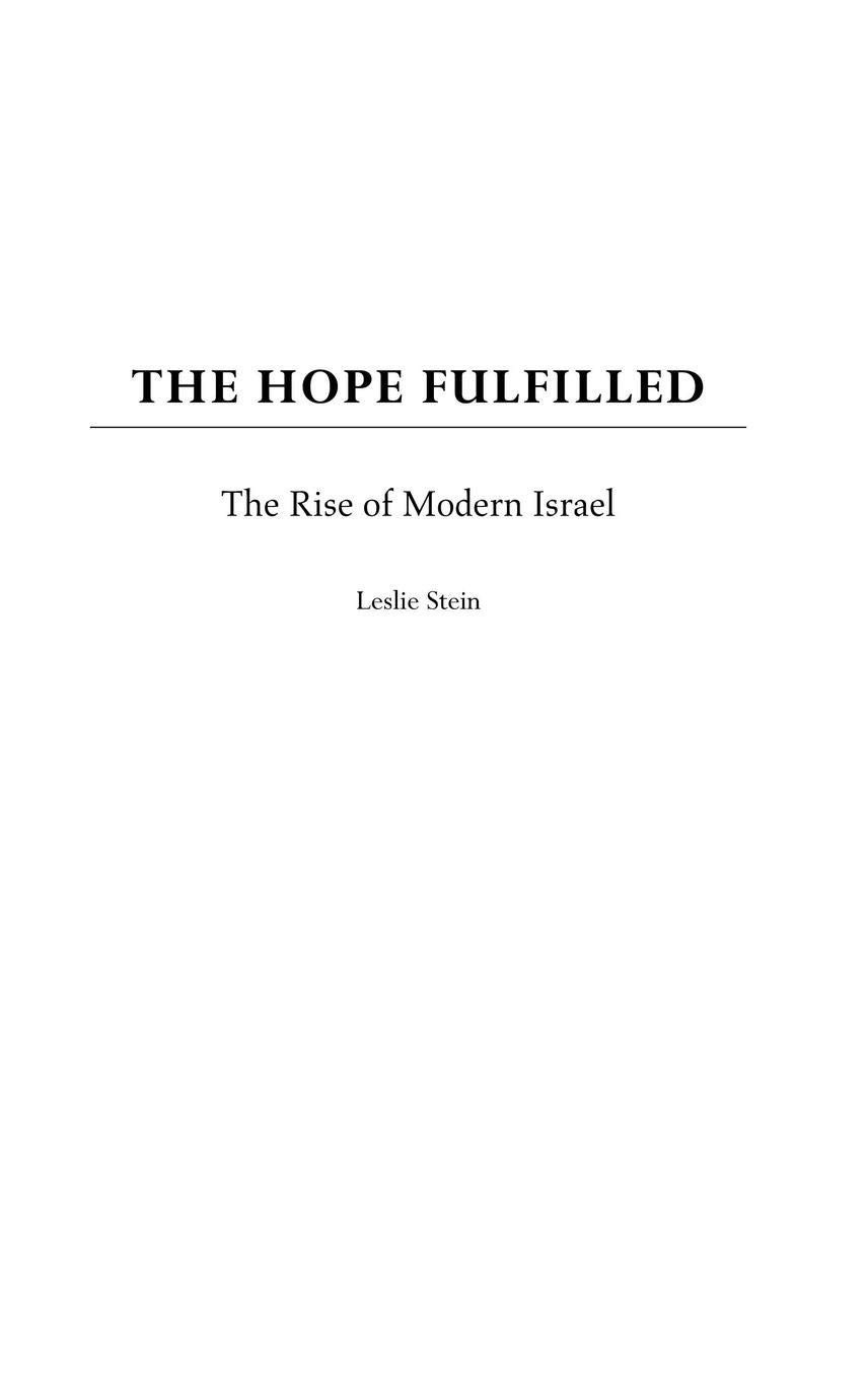 The Hope Fulfilled: The Rise of Modern Israel - Historical Book on Israel's Founding & Nation Building - Perfect for History Buffs, Students & Political Science Enthusiasts