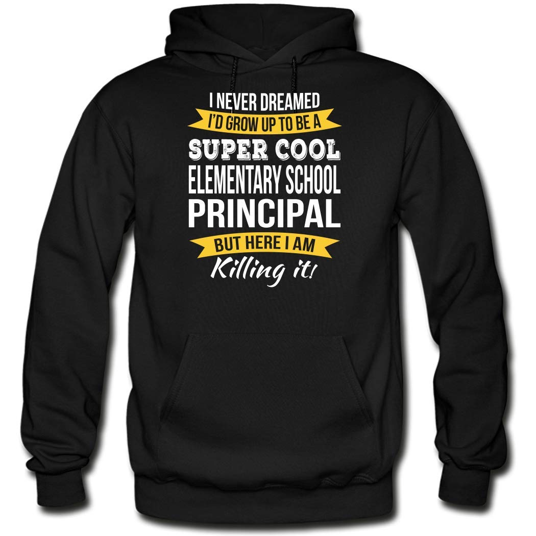 Funny Elementary School Principal Hoodie - Appreciation Gift for Educators - Perfect for Teacher Appreciation Week & Retirement Celebrations