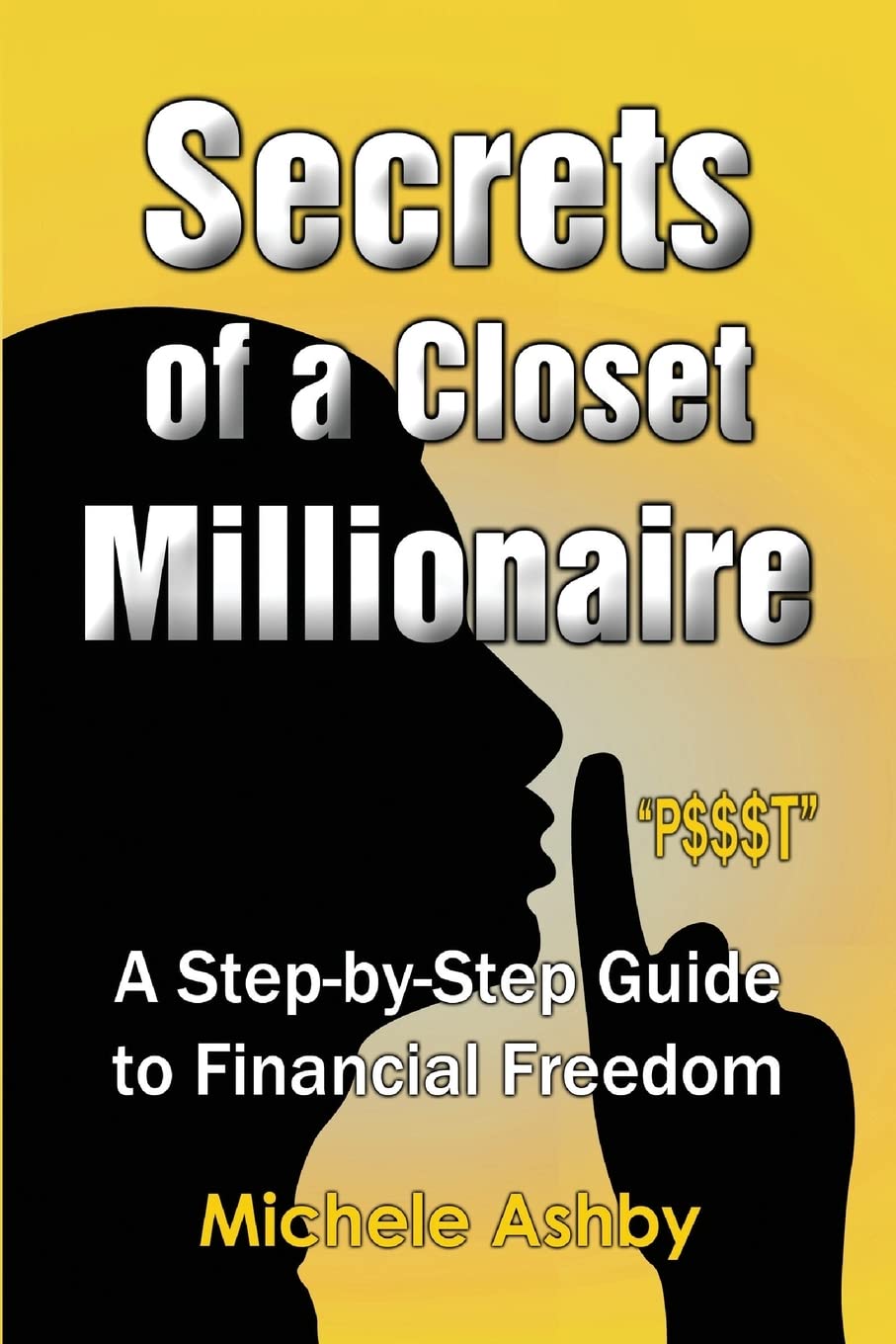 Secrets of a Closet Millionaire: Step-by-Step Guide to Financial Freedom & Wealth Building | Personal Finance Book for Budgeting, Investing, and Early Retirement Planning
