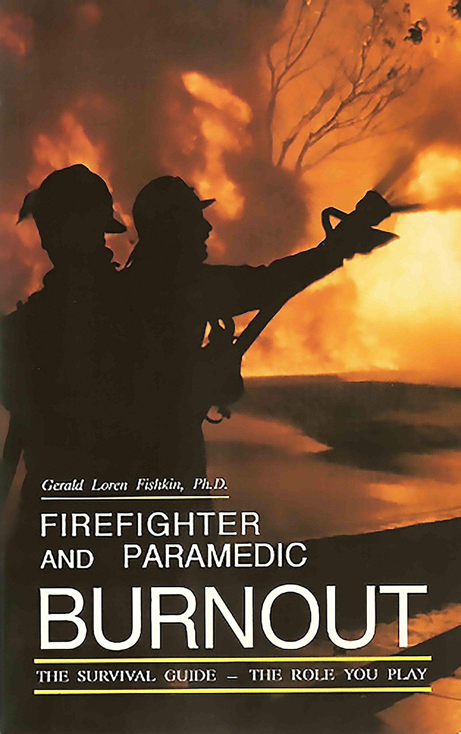 Firefighter and Paramedic Burnout Survival Guide - Essential Strategies for First Responders | Coping with Stress & PTSD in Emergency Services