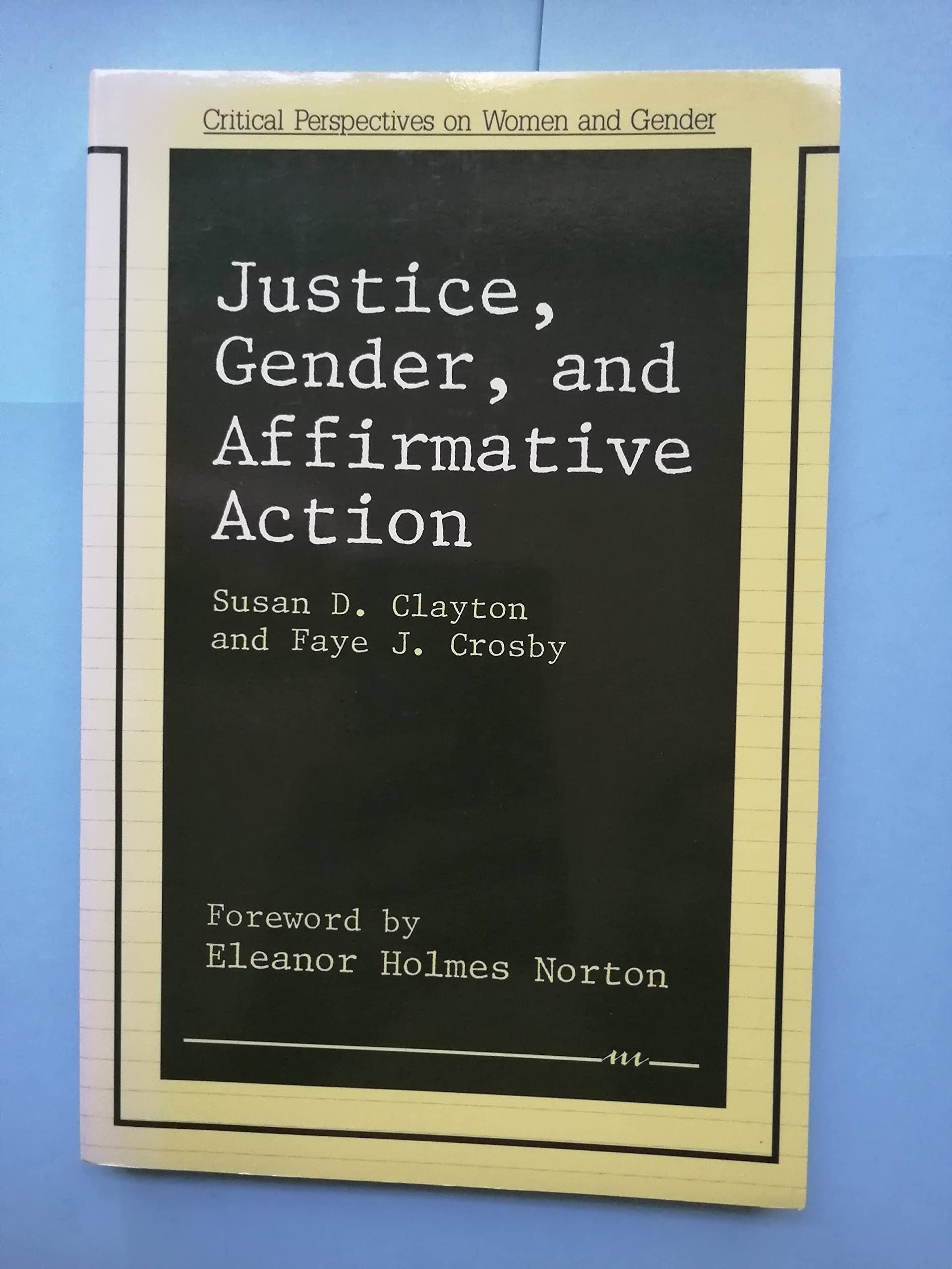 Justice, Gender, and Affirmative Action: Critical Perspectives on Women and Gender - Essential Reading for Gender Studies & Social Justice Courses