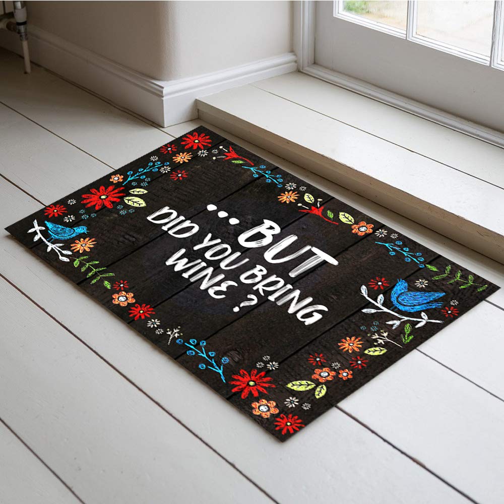 Funny Welcome Doormat - 'But Did You Bring Wine?' Non-Slip Entrance Floor Mat, 30x18 Inch Felt Fabric Rug for Front Door, Balcony & Home Decor - Perfect Gift for Wine Lovers & Housewarming Parties