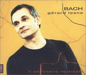 Bach & Lesne, Gerard - Arias & Cantatas by IL SEMINARIO MUSICALE | Baroque Music Collection for Classical Concerts, Wedding Ceremonies & Relaxation
