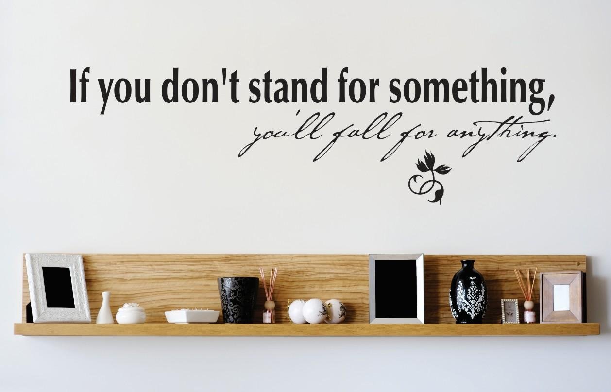 Removable Wall Decals for Bedroom - Inspirational Quote 'If You Don't Stand for Something You Will Fall for Anything' - DIY Home Decor Stickers 11x27 Inches - Perfect for Nursery, Dorm Room & Office Wall Art