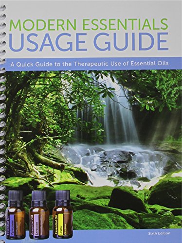 Mini Modern Essentials Usage Guide 6th Edition: Quick Reference for Therapeutic Essential Oils - Perfect for Aromatherapy, Home Remedies & Natural Wellness
