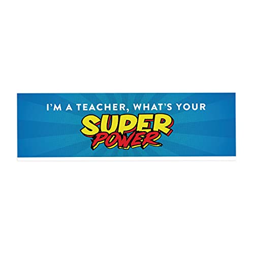 I'm a Teacher, What's Your Super Power