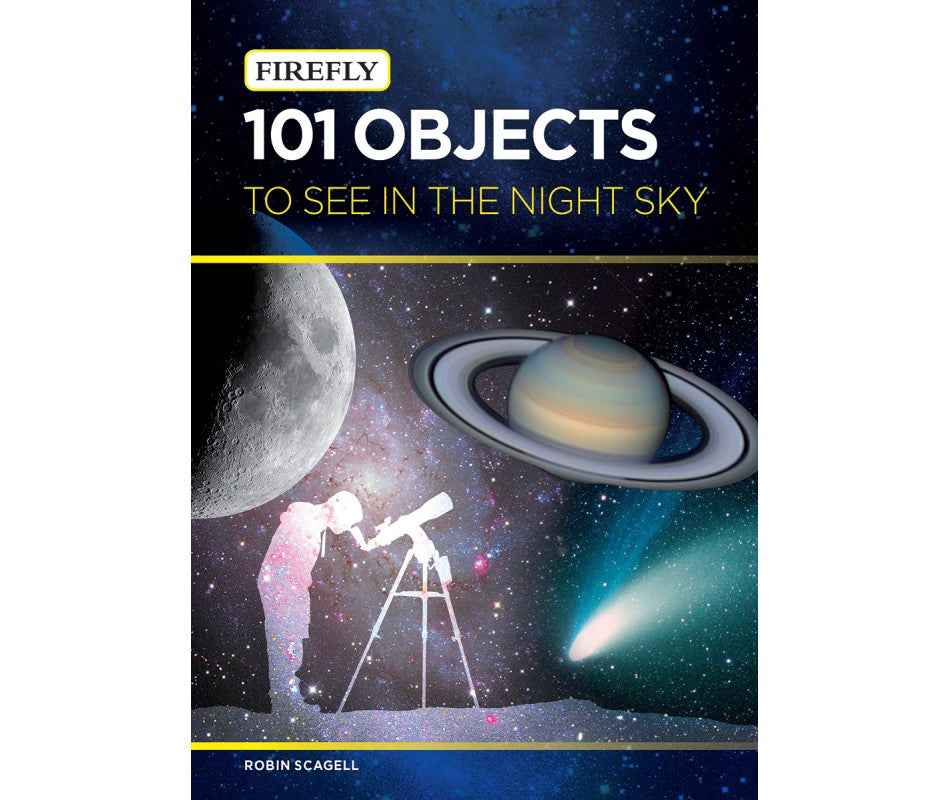 101 Objects to See in the Night Sky - Astronomy Guide for Stargazing & Celestial Observation | Perfect for Backyard Astronomers & Space Enthusiasts