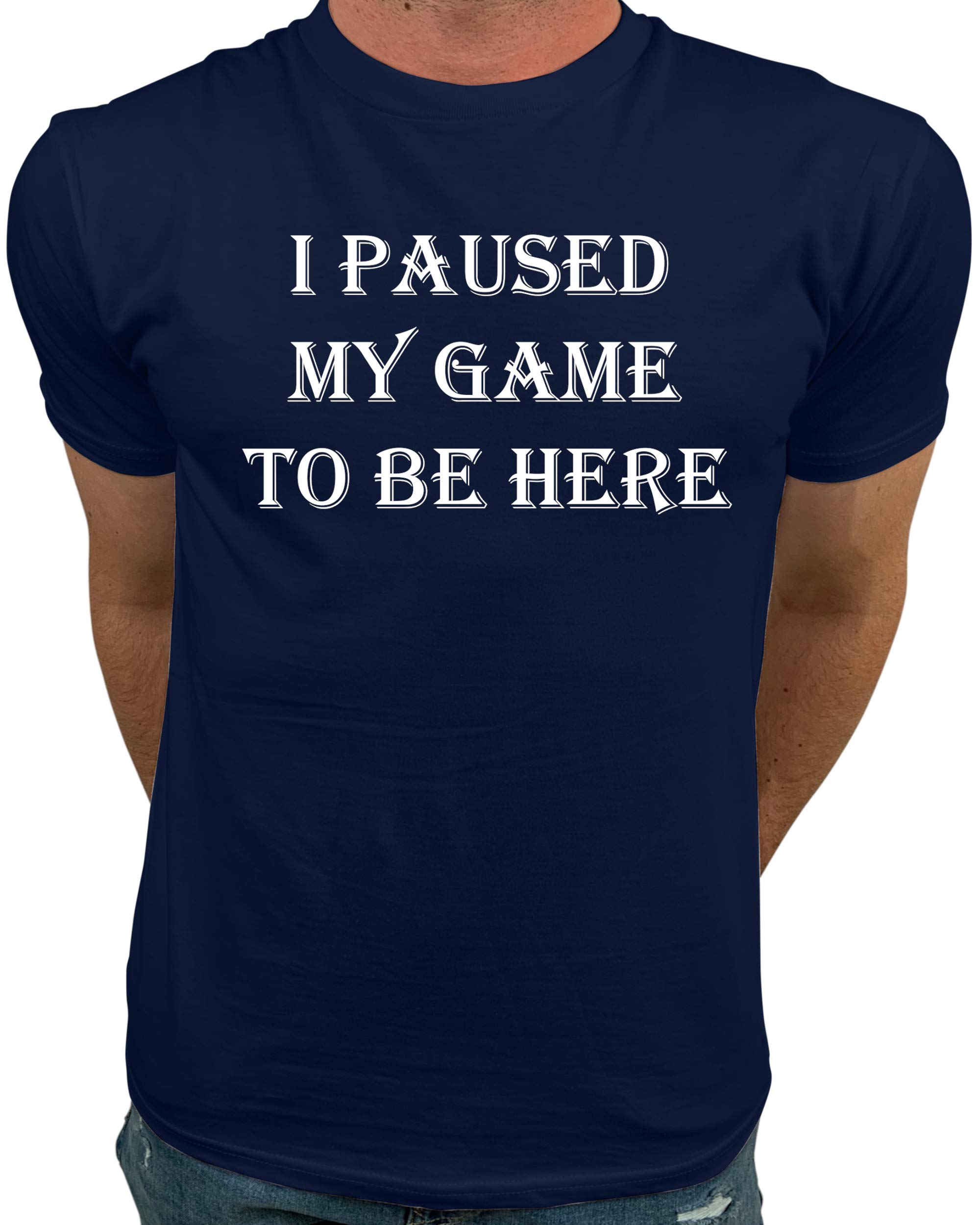 Market Trendz Paused My Game to Be Here T-Shirt - White on Black Video Game Shirts for Men - Perfect for Gaming Nights & Casual Wear