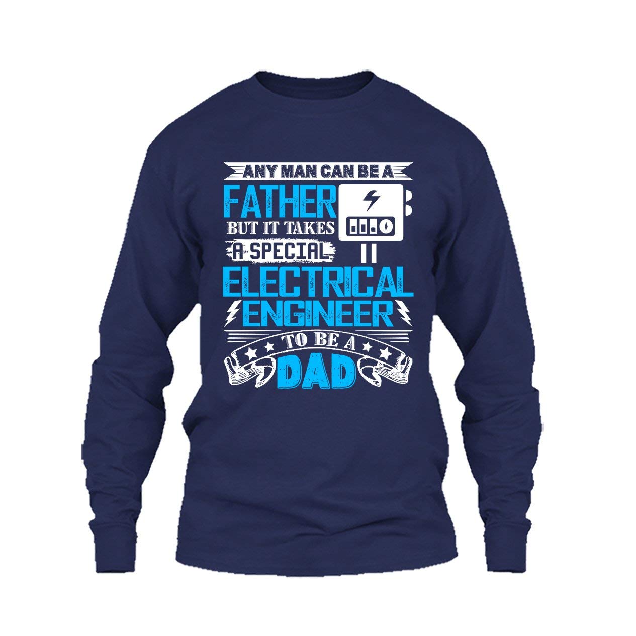 Electrical Engineer Dad T-Shirt, Sweatshirt & Hoodie - Funny Engineering Gifts for Father's Day, Birthday & Work
