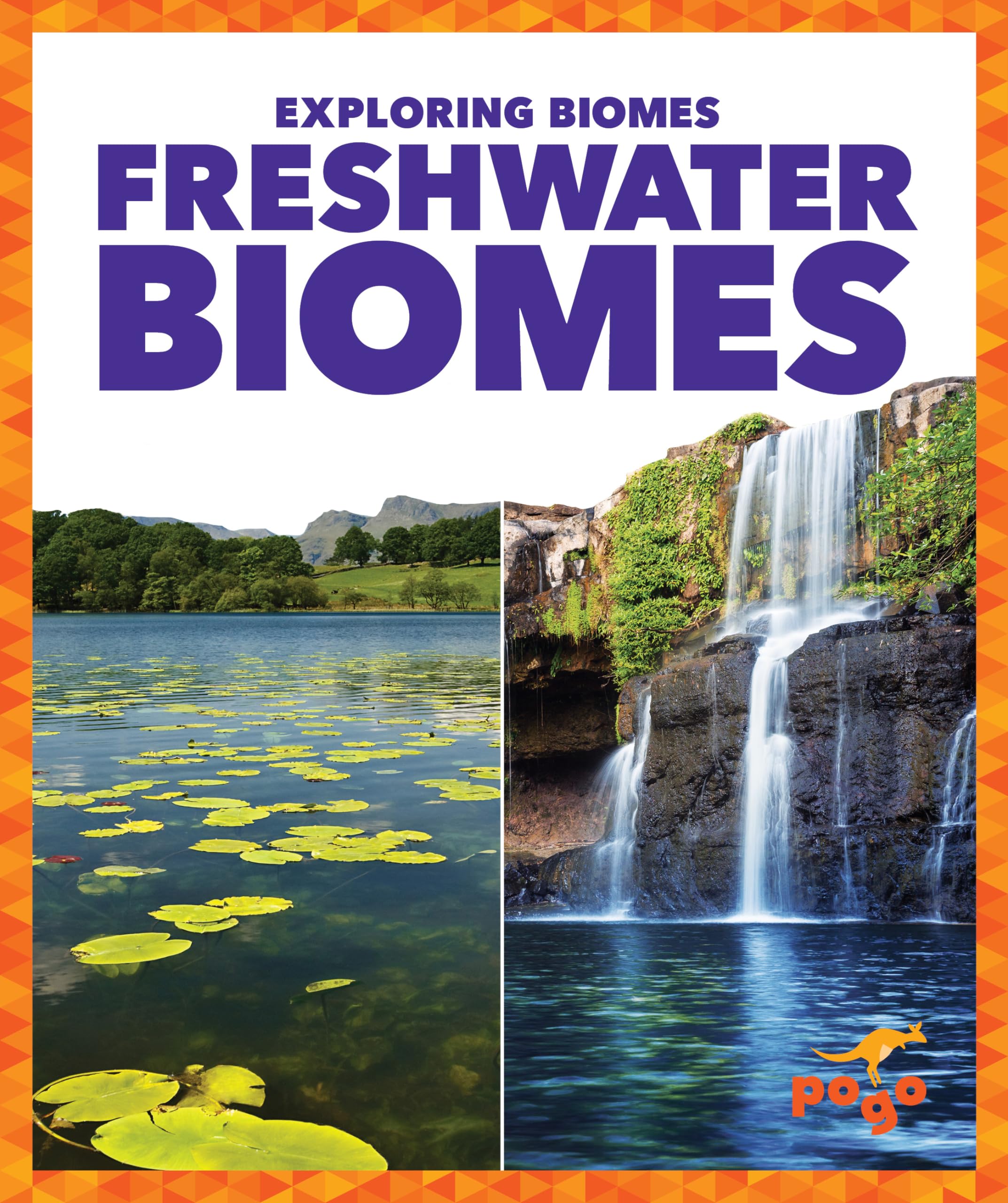 Freshwater Biomes Book - Exploring Aquatic Ecosystems | Pogo Books Educational Series | Perfect for Kids' Science Learning & Homeschooling