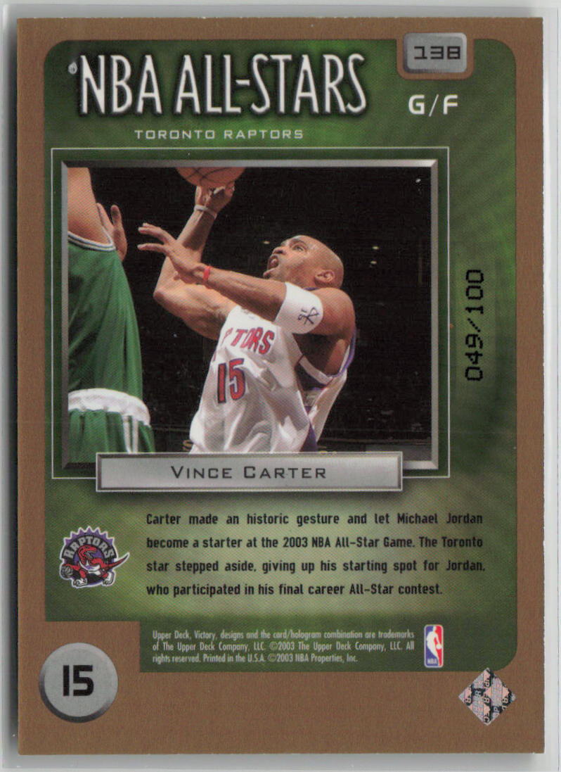 2003 Upper Deck Victory Vince Carter 049/100 NBA All Stars #138 Basketball Trading Card - Rare Collectible for Sports Fans & Memorabilia Enthusiasts - Perfect for Display, Investment, and Gifting