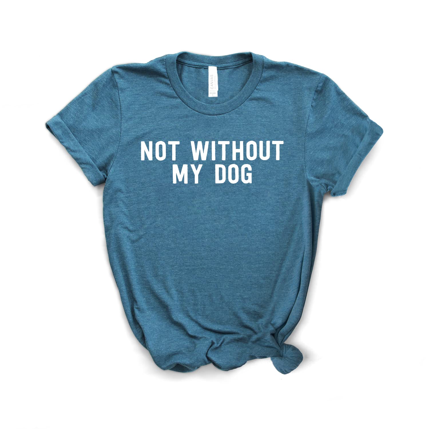 Funny Pitbull T-Shirt for Dog Lovers - Soft Unisex Tee with 'Not Without My Dog' Design - Perfect for Casual Wear, Dog Parks & Pitbull Enthusiast Gifts
