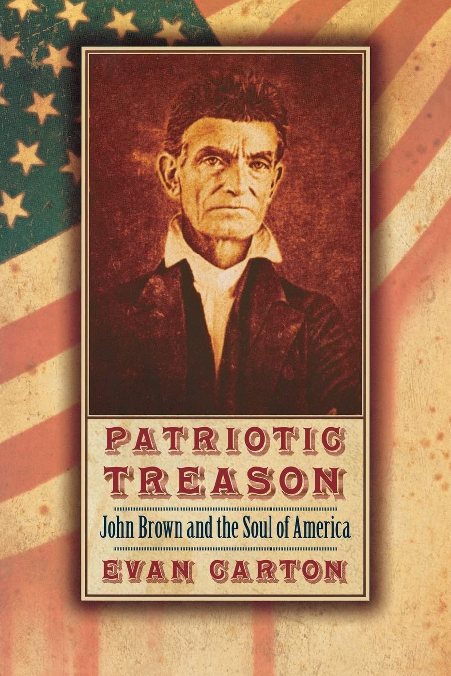 Patriotic Treason: John Brown and the Soul of America - Historical Biography Book on Abolitionist Movement - Perfect for US History Students & Civil War Enthusiasts