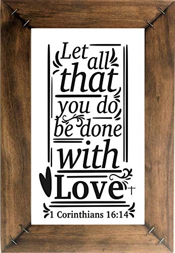 LET ALL THAT YOU DO BE DONE WITH LOVE
