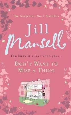 Don't Want to Miss a Thing (Hardback) - 2013 Edition | Inspirational Book for Personal Growth & Life Motivation | Perfect for Gifts, Book Clubs & Self-Reflection